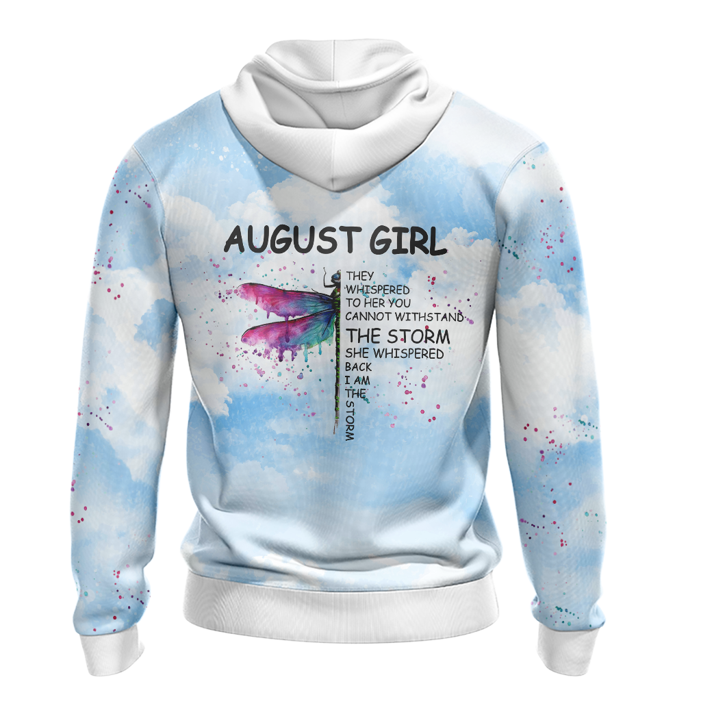 August Girl They Whispered To Her You Cannot Withstand The Storm Unisex 3D Hoodie