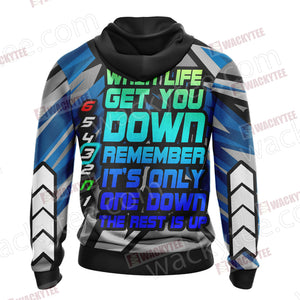 Biker Gear When Life Get You Down Remember It's Only One Down The Rest Is Up Unisex Zip Up Hoodie Jacket