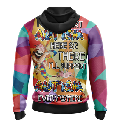 I'll Support Autism Here Or There I'll Support Autism Everywhere Unisex Zip Up Hoodie