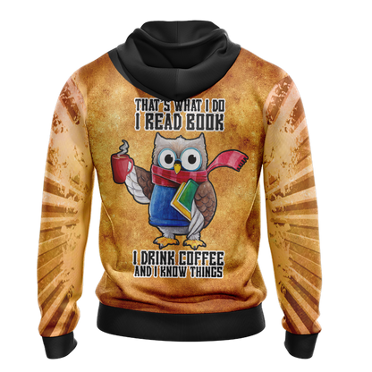 That's What I Do I Read Book I Drink Coffee And I Know Things Unisex Zip Up Hoodie Jacket
