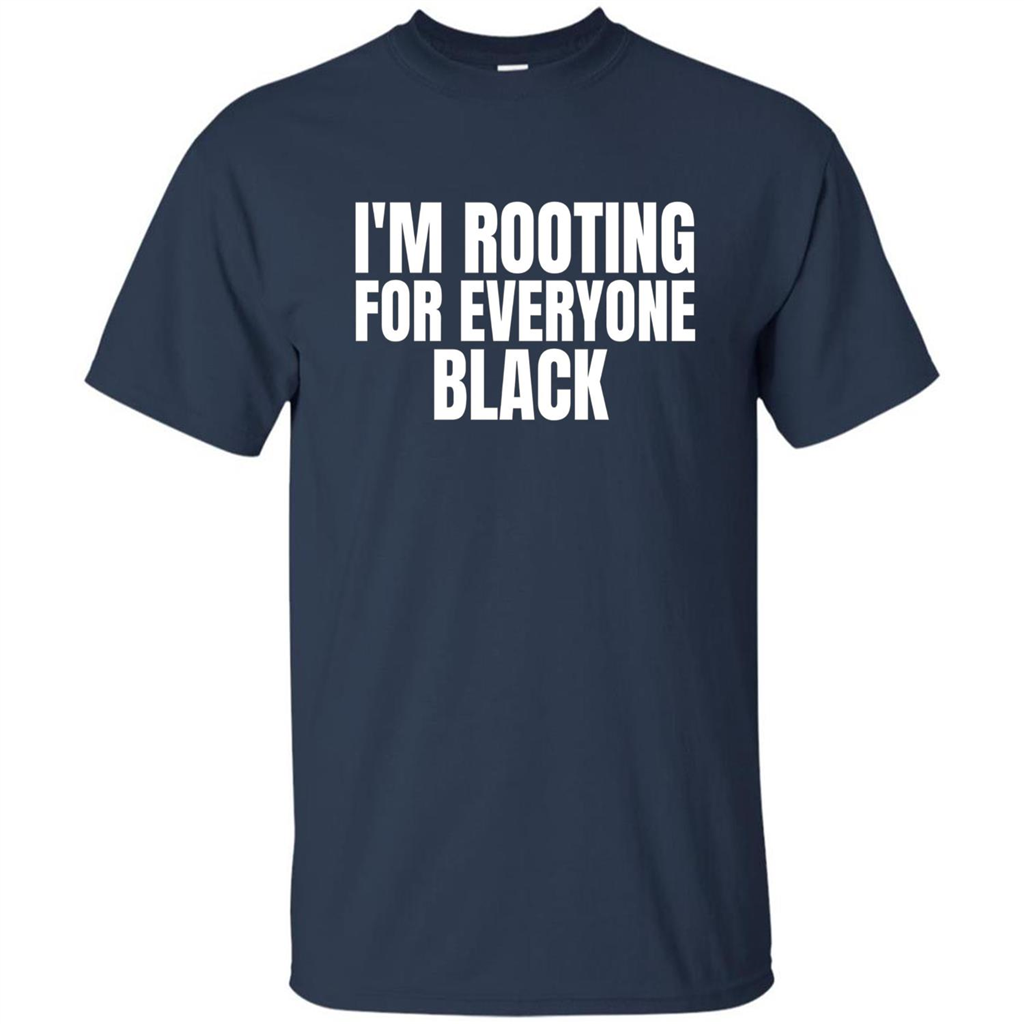 I'm Rooting For Everyone Black T-Shirt Navy