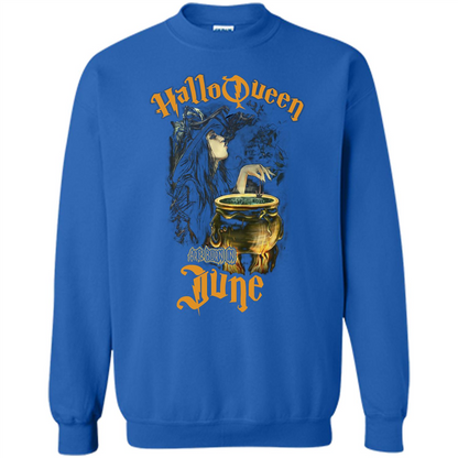 HalloQueen Are Born In June T-shirt Royal