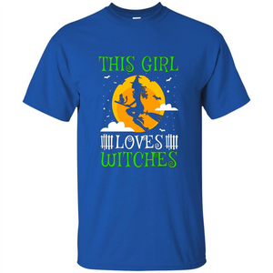 This Girl Loves Witches Witch Halloween T-Shirt