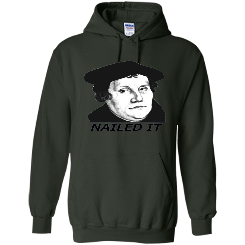 Nailed It 500th Reformation Day T-Shirt Forest Green
