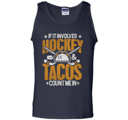 If It Involves Hockey And Tacos Count Me In Hockey T-shirt Navy