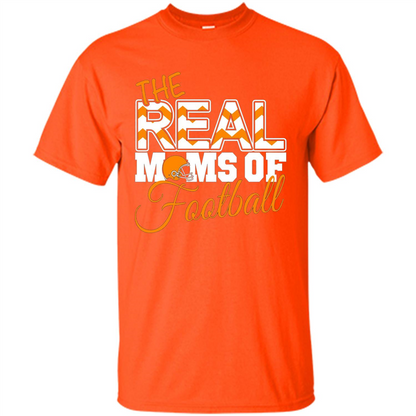 Real Moms of Football T-shirt Orange Football Mom T-Shirt Orange