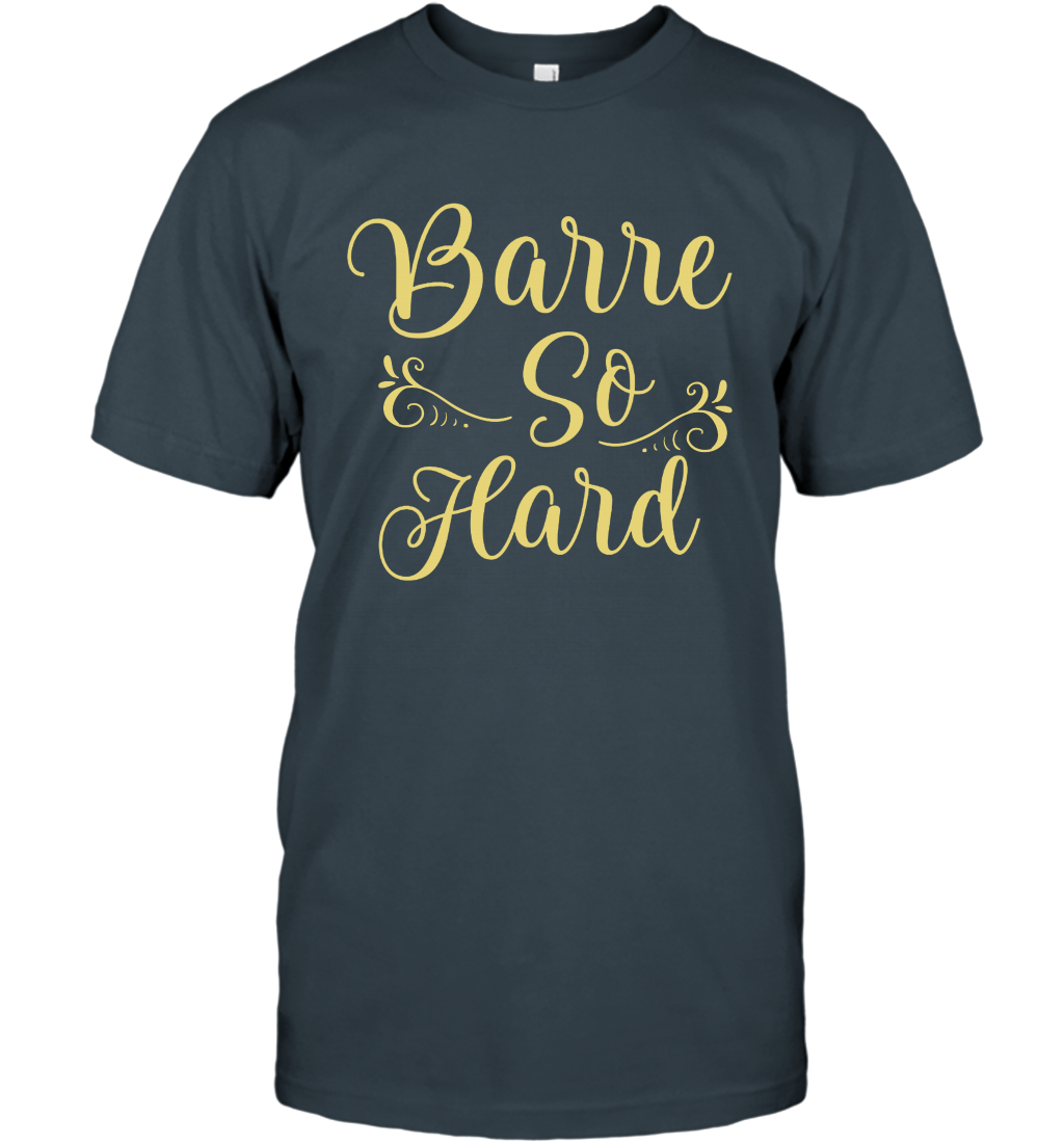 Barre So Hard Shirt T-Shirt T-Shirt Charcoal