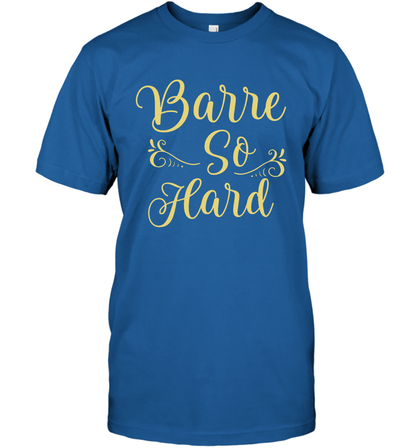Barre So Hard Shirt T-Shirt T-Shirt Royal