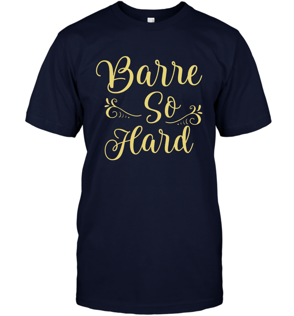 Barre So Hard Shirt T-Shirt T-Shirt Navy