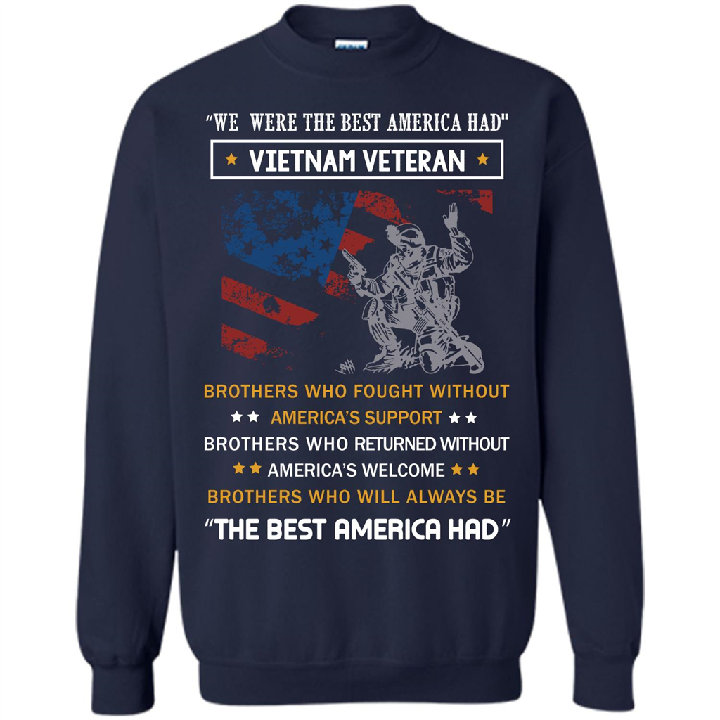 Military T-shirt We Were The Best America Had Vietnam Veteran Navy