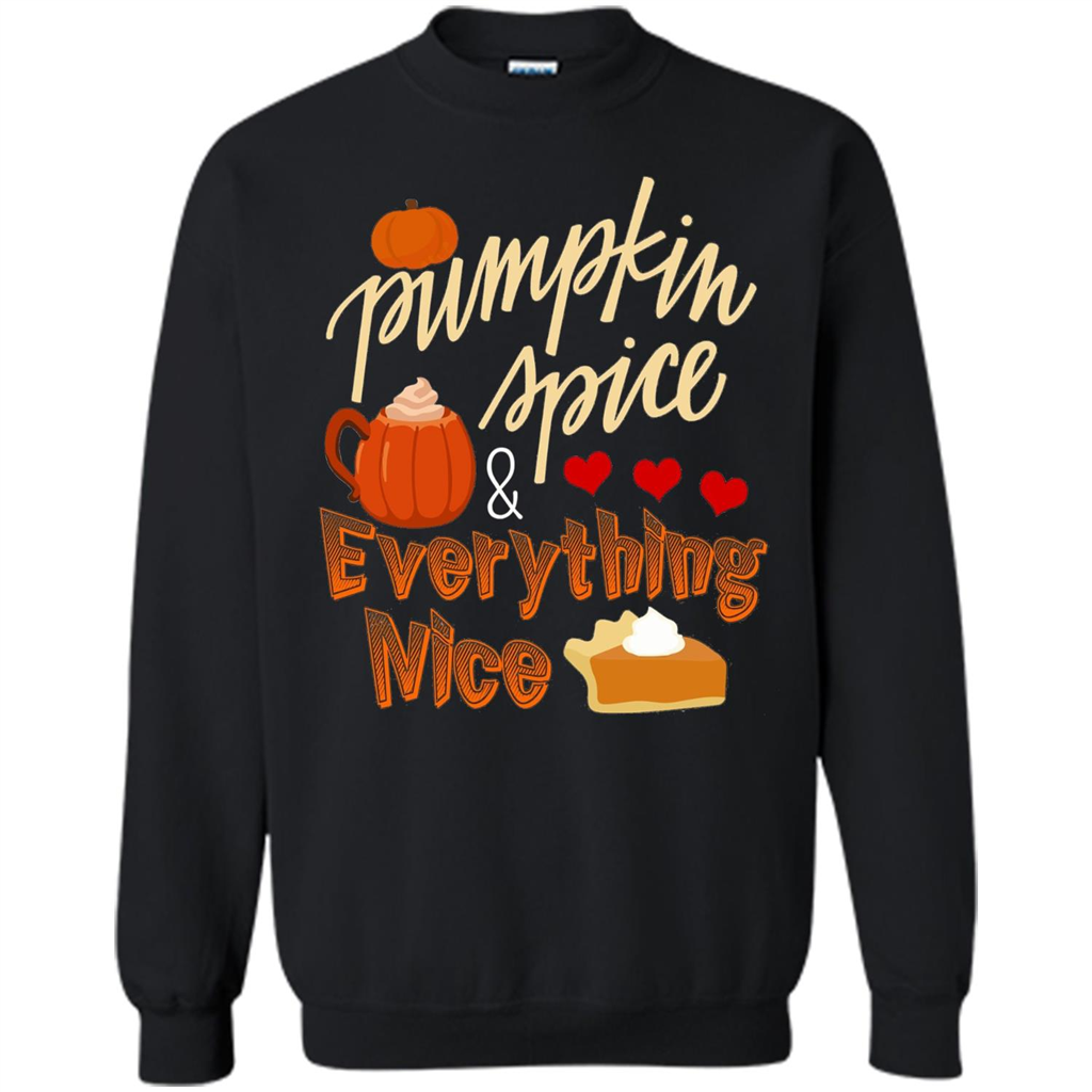 Pumpkin Spice Everything Nice T-shirt