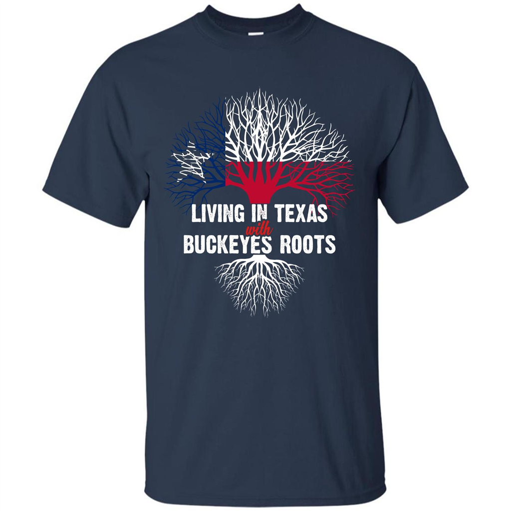 Living In Texas With Buckeyes Roots T-shirt Navy