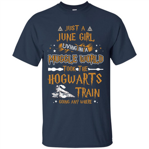 Harry Potter T-shirt Just A June Girl Living In A Muggle World