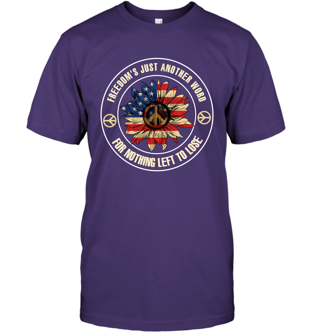 Freedom Hust Another Word For Nothing Left To Lose Shirt T-Shirt Purple