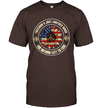 Freedom Hust Another Word For Nothing Left To Lose Shirt T-Shirt Dark Chocolate