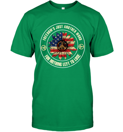 Freedom Hust Another Word For Nothing Left To Lose Shirt T-Shirt Irish Green