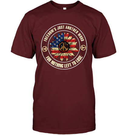 Freedom Hust Another Word For Nothing Left To Lose Shirt T-Shirt Cardinal