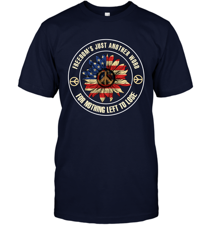 Freedom Hust Another Word For Nothing Left To Lose Shirt T-Shirt Navy