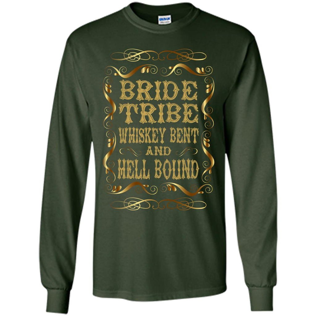Bride Tribe Whiskey Bent and Hell Bound T-shirt Forest Green