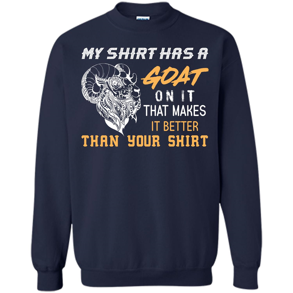 Funny Goat Lover T-shirt My Shirt Has A Goat On It T-shirt Navy
