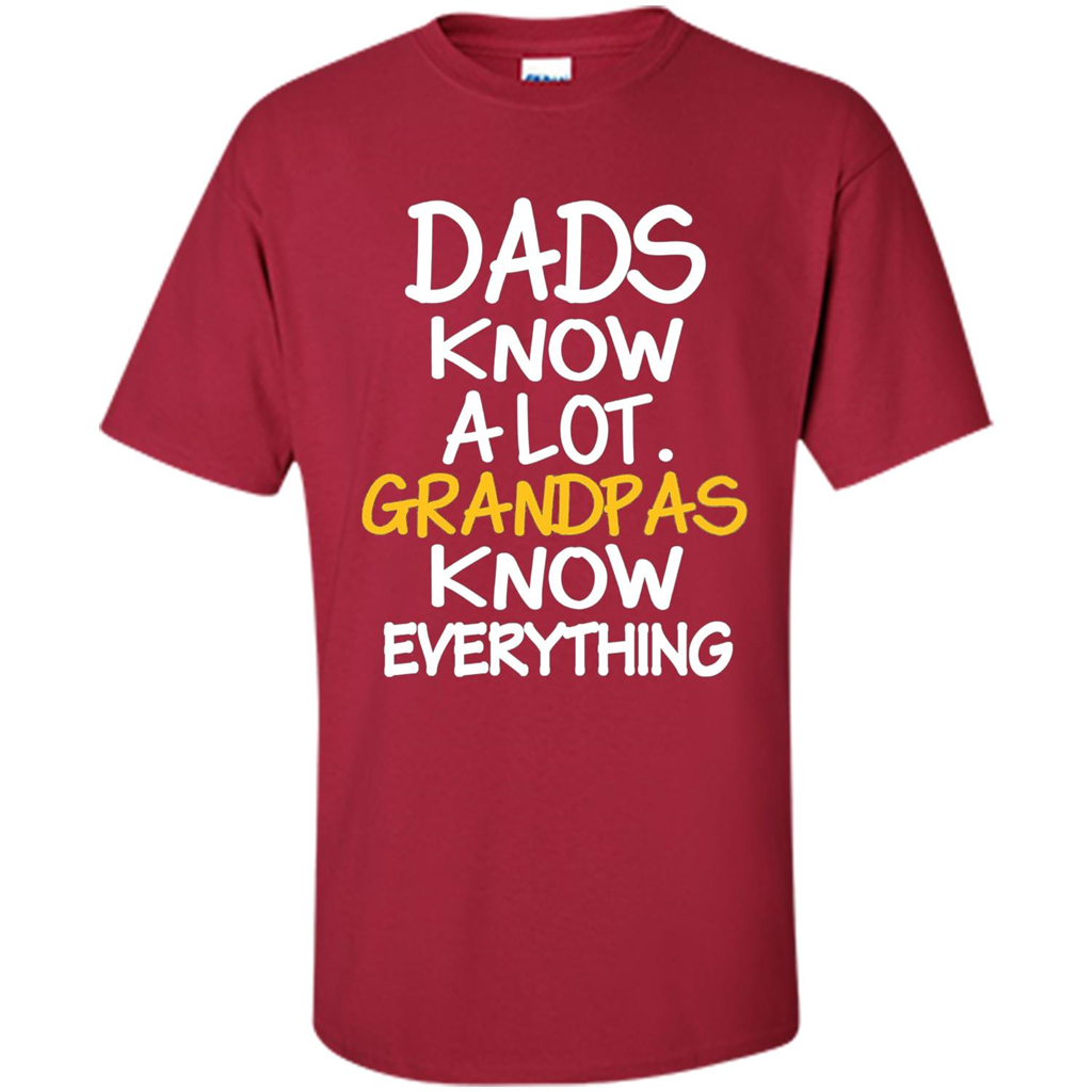 Fathers Day T-shirt Dads Know A Lot Grandpas Know Everything Cardinal