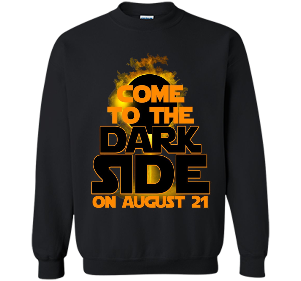 Come To The Dark Side On August 21 T-Shirt shirt Black