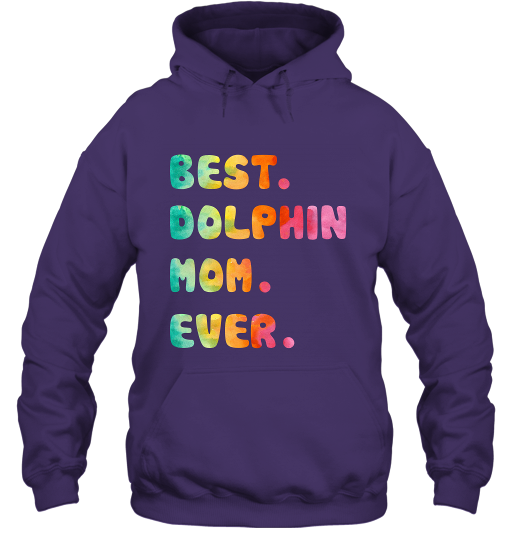 Best Dolphin Mom Ever Shirt Hoodie Hoodie Purple