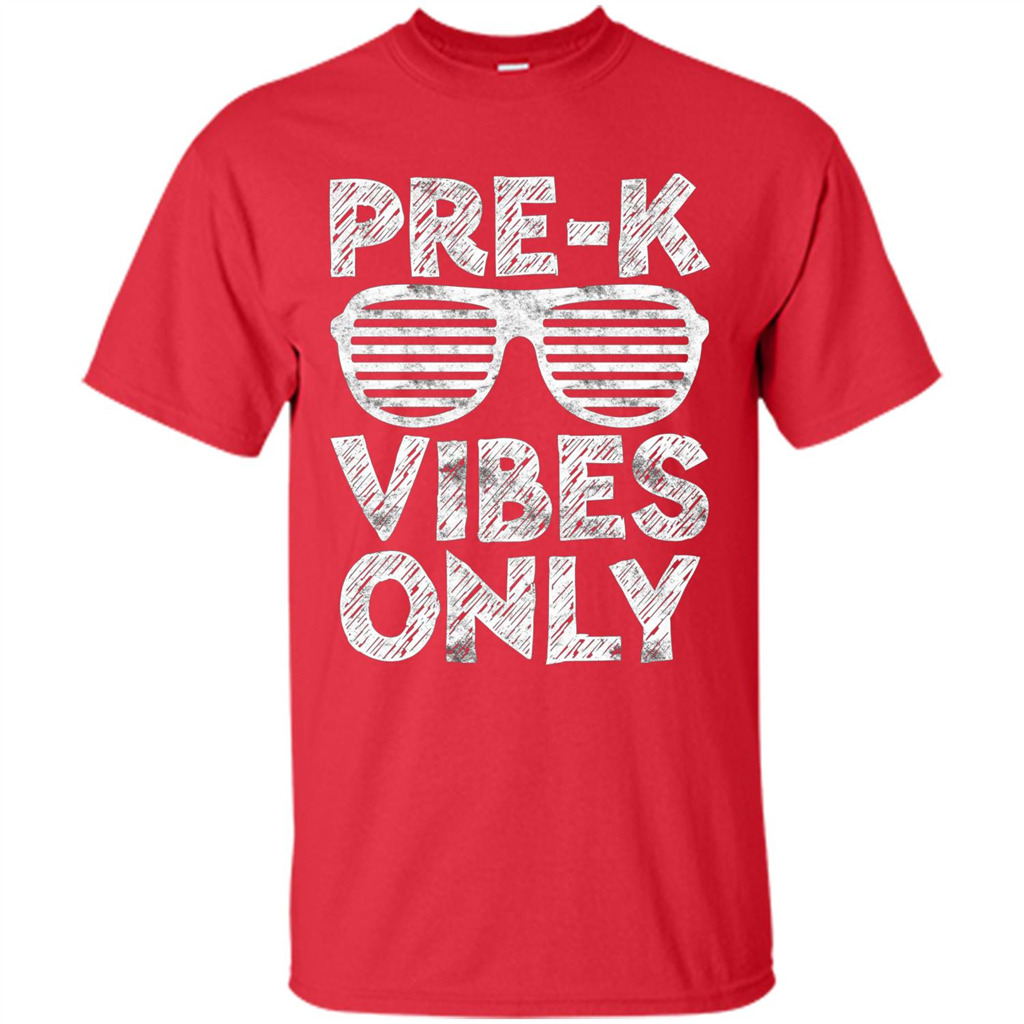 Pre-K Vibes Only T-Shirt Funny Back To School T-shirt Red
