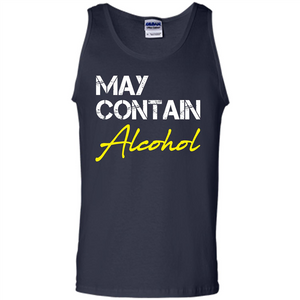 Wine T-shirt May Contain Alcohol