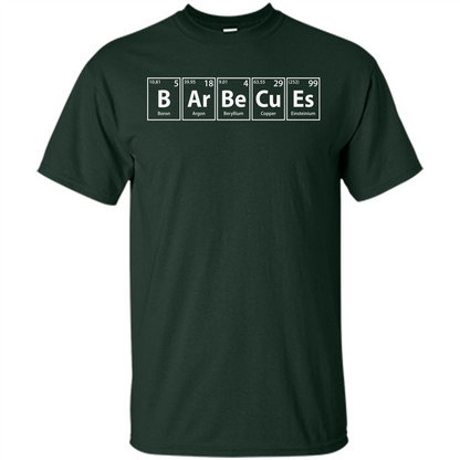 Barbecues (B-Ar-Be-Cu-Es) Funny Elements Spelling T-Shirt Forest Green