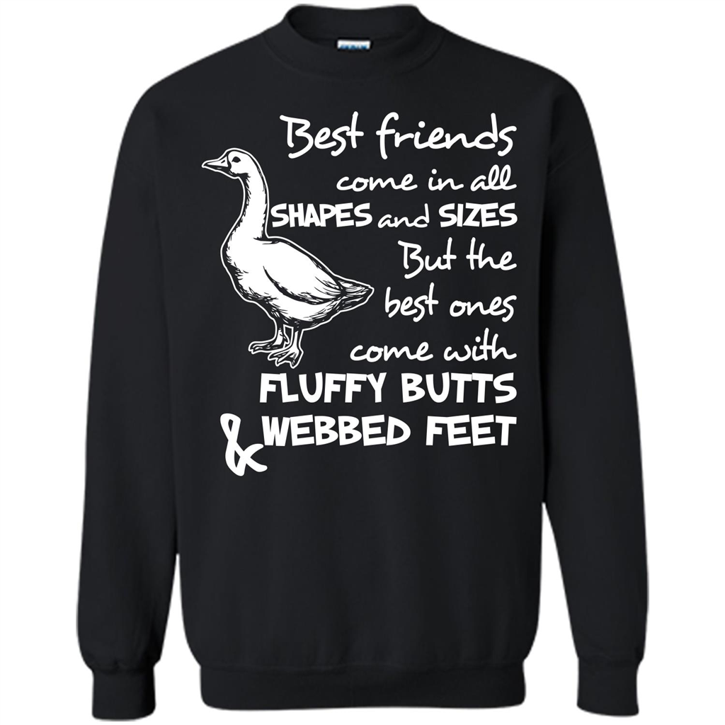 Best Friends Come In All Shapes And Sizes But The Best Ones Come With Fluffy Butts _ Webbed Feet Black