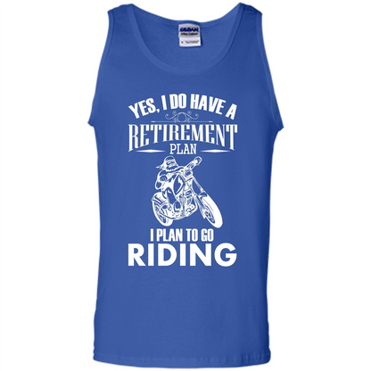 Rider T-shirt Yes, I Do Have A Retirement Plan I Plan To Go Riding Royal