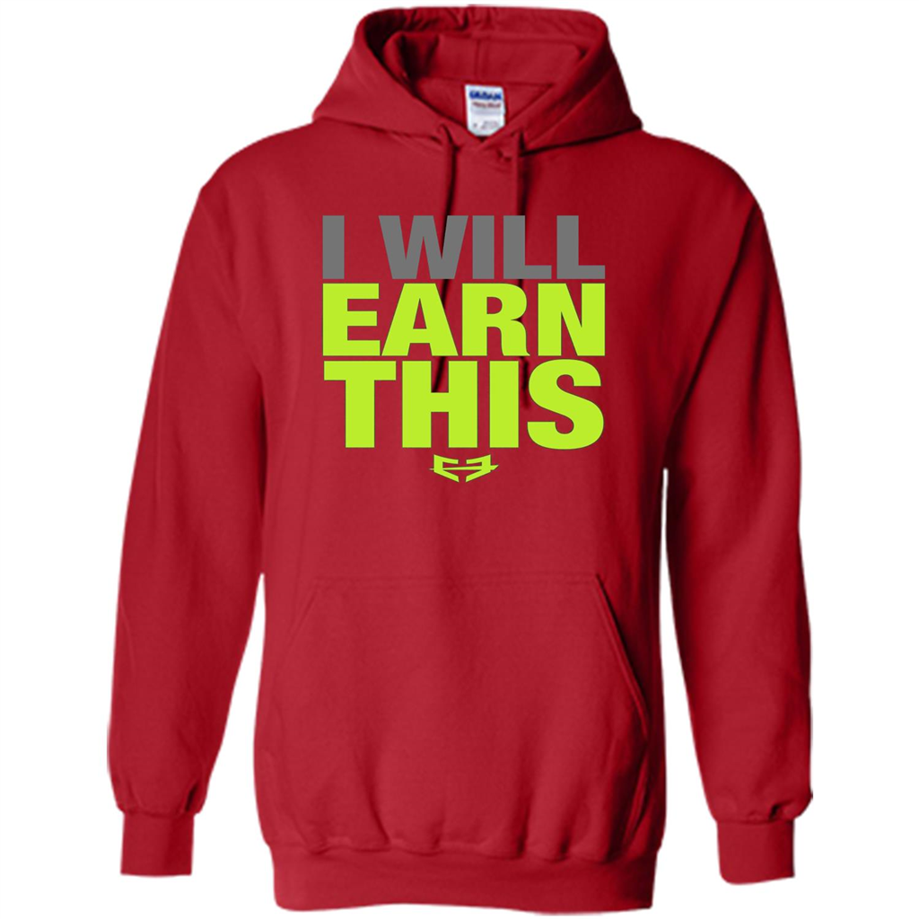 I Will Earn This T-shirt Red