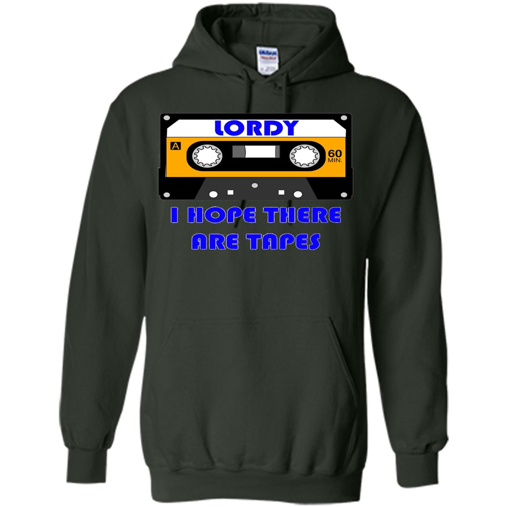 Lordy I Hope There Are Tapes T-shirt Forest Green