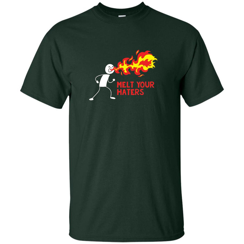 Melt Your Haters T-shirt