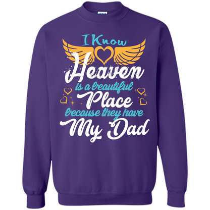 Dad Angel T-shirt I Know Heaven Is A Beautiful Place Because They Have My Dad Purple