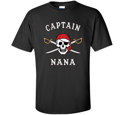 Captain Nana Funny Pirate T-shirt cool shirt Black