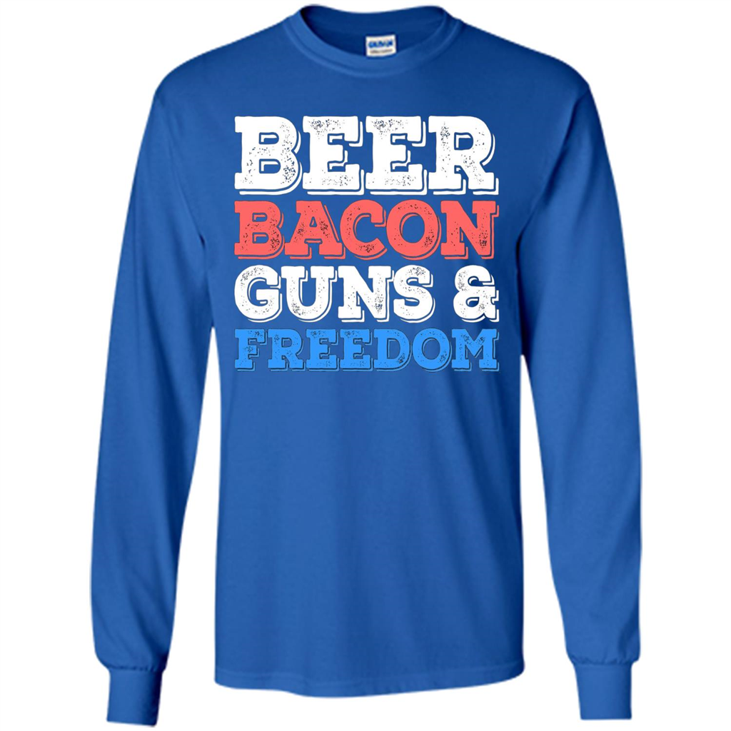 Beer Bacon Guns And Freedom T-Shirt Fourth of July Gift Royal