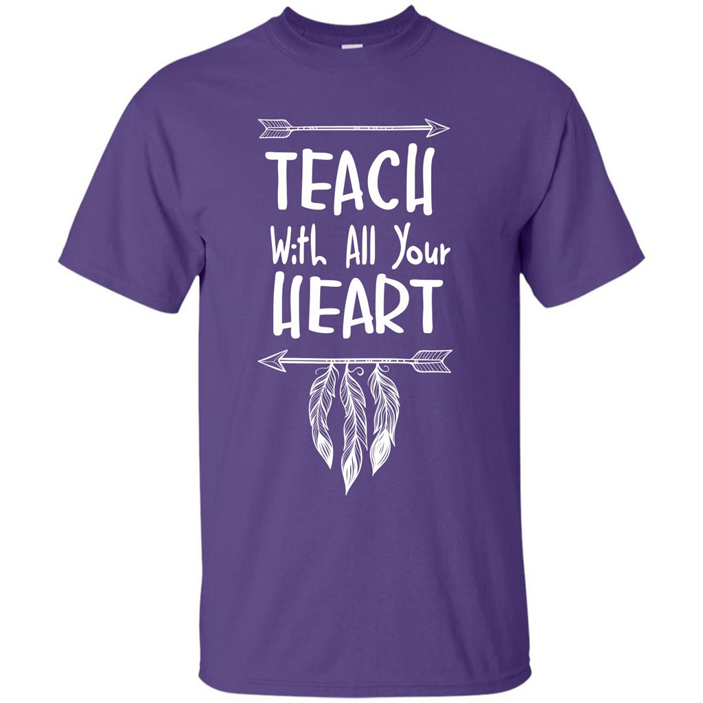 Teacher T-shirt Teach With All Your Heart T-shirt Purple