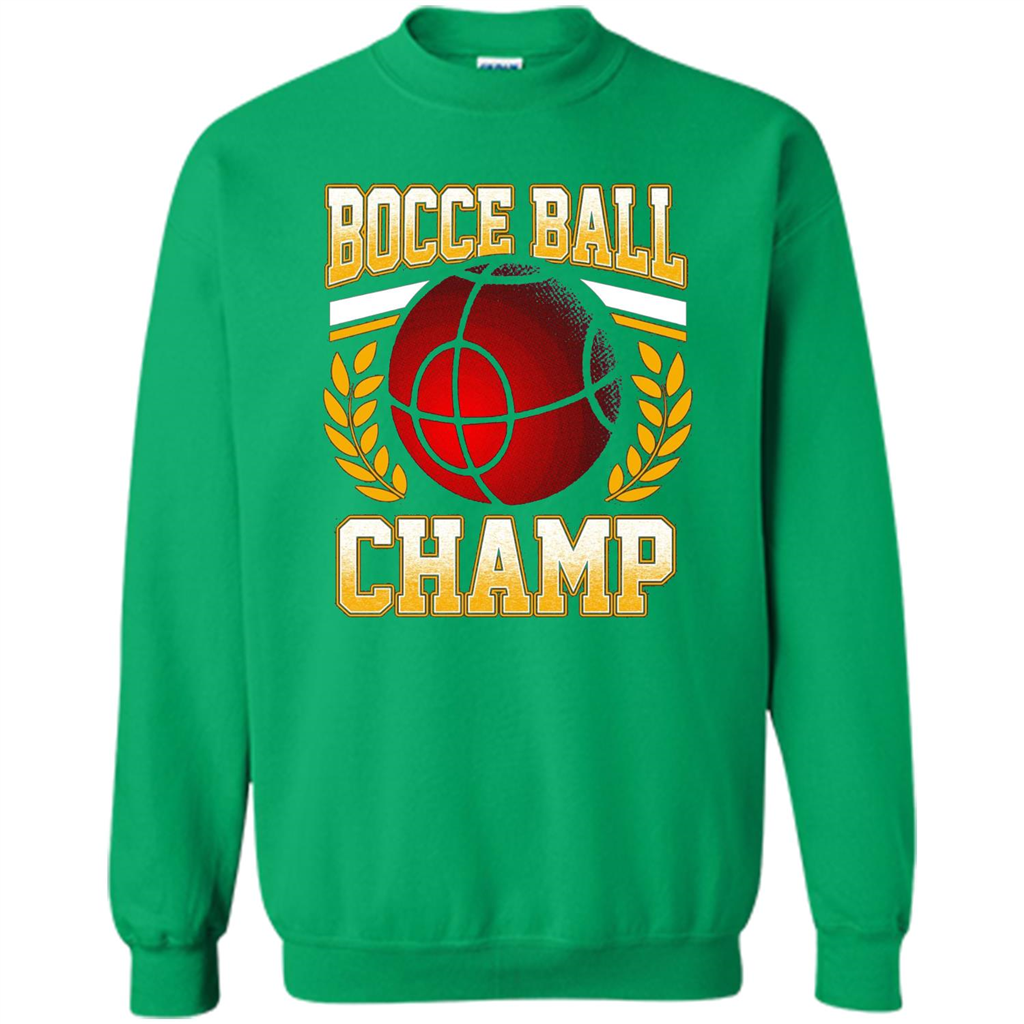 Bocce Ball Champ T-Shirt Bocce Ball Player Irish Green