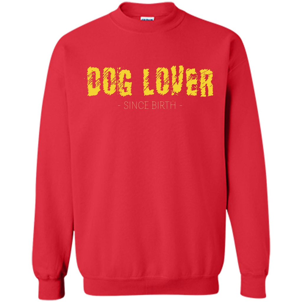 Dog Lover Since Birth T-shirt Red