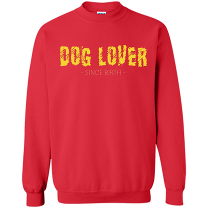 Dog Lover Since Birth T-shirt Red
