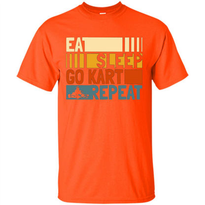 Eat Sleep Go Kart Repeat T-shirt Go Kart Player T-shirt Orange