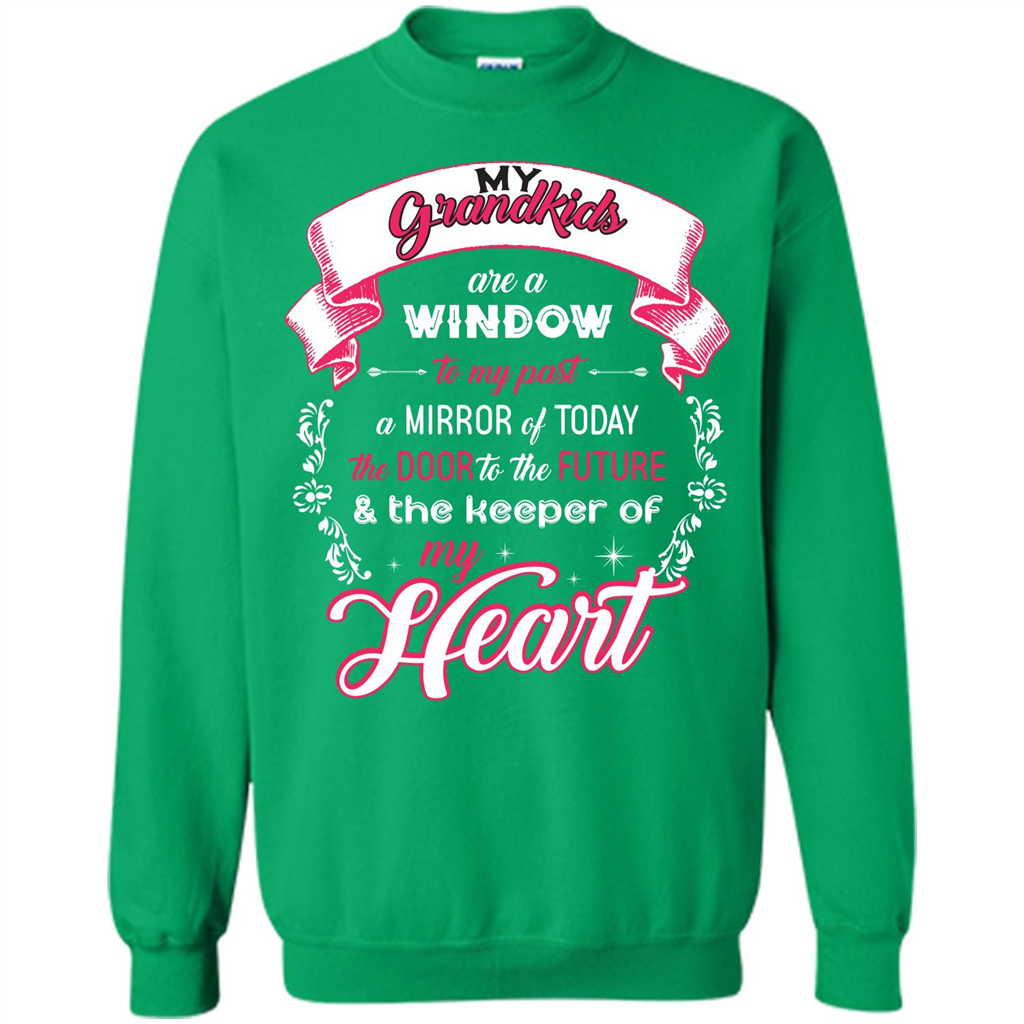 Grandparent T-shirt My Grandkids Are A Window To My Past A Mirror Irish Green