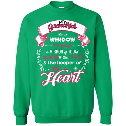 Grandparent T-shirt My Grandkids Are A Window To My Past A Mirror Irish Green