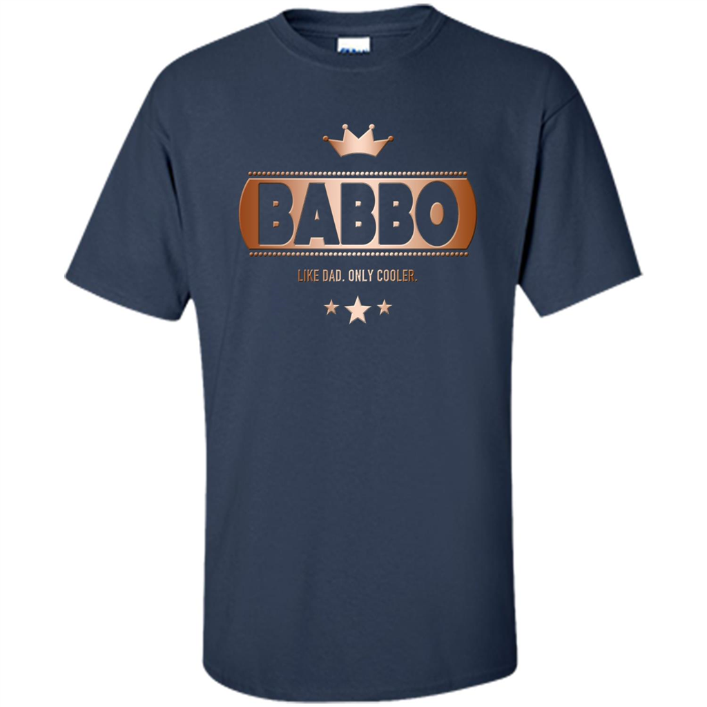 Babbo Like Dad Only Cooler Tee-Shirt for an Italian Father Navy