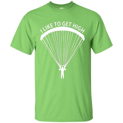 I Like To Get High Skydiving T-Shirt Lime