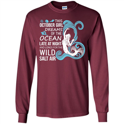 This October Girl Dreams Of The Ocean Late At Night T-shirt Maroon