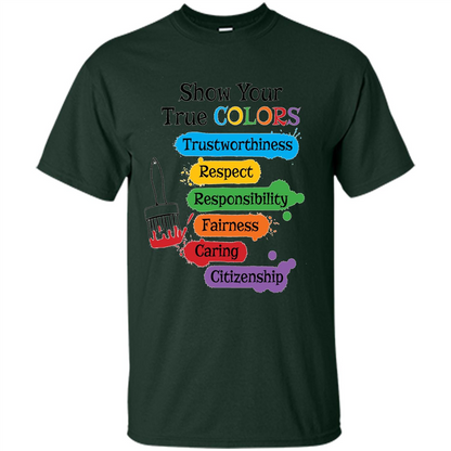 Show Your True Colors T-shirt Forest Green