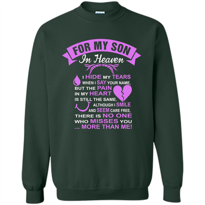 For My Son In Heaven T-shirt I Hide My Tears Forest Green